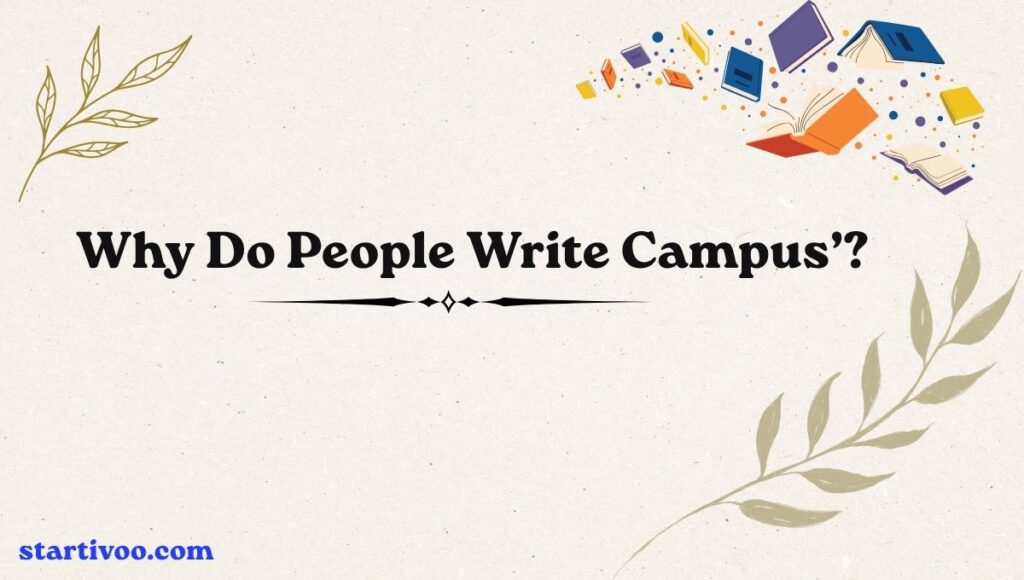 Why Do People Write Campus’
